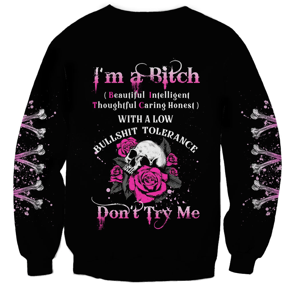 I'm A B Don't Try Me Rose Skull Sweatshirt - Wonder Print Shop