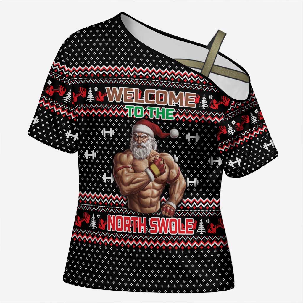 Bodybuilder Santa Christmas Cross Shoulder Shirt with Welcome to the North Swole Quote and Dumbbell - Wonder Print Shop