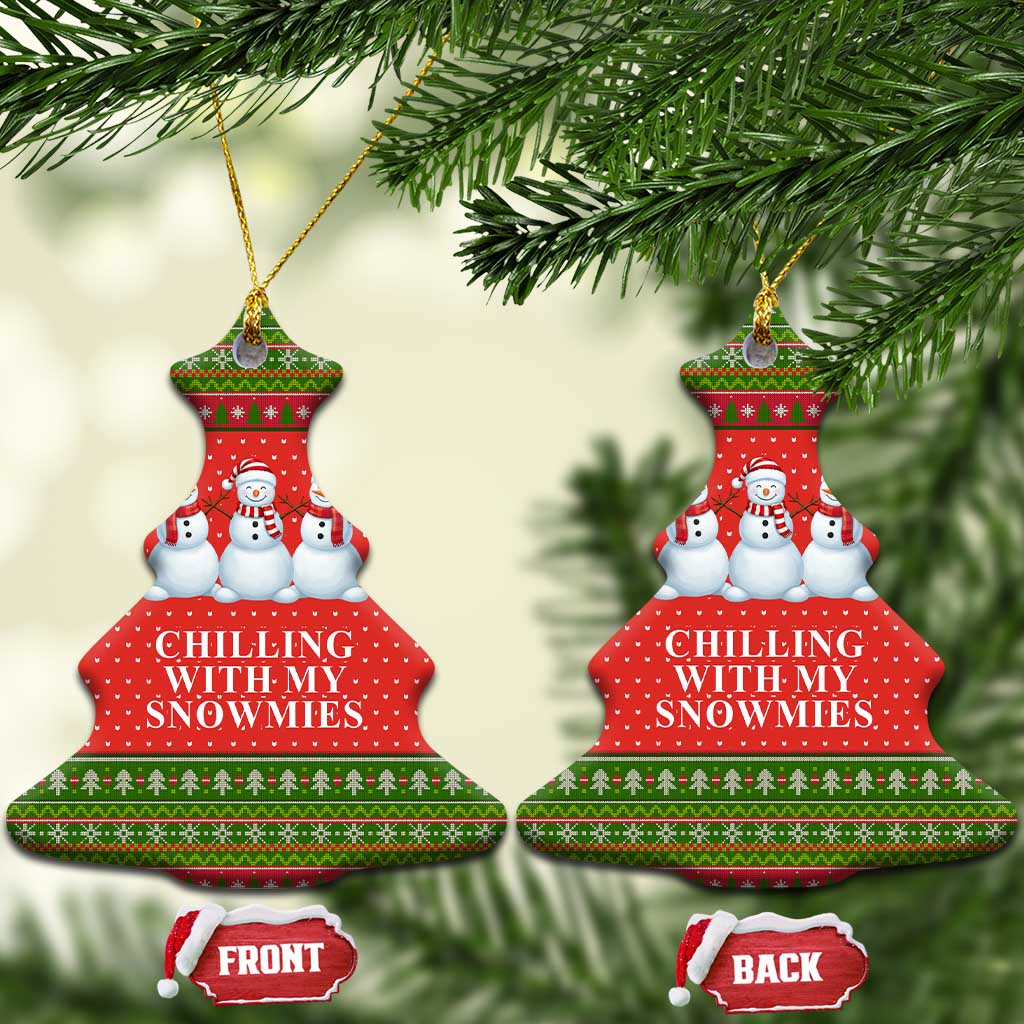 Chilling With My Snowmies Christmas Ceramic Ornament Xmas Holiday Patterns - Wonder Print Shop
