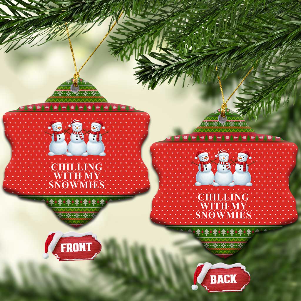 Chilling With My Snowmies Christmas Ceramic Ornament Xmas Holiday Patterns - Wonder Print Shop