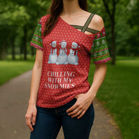 Chilling With My Snowmies Christmas Cross Shoulder Shirt Xmas Holiday Patterns - Wonder Print Shop