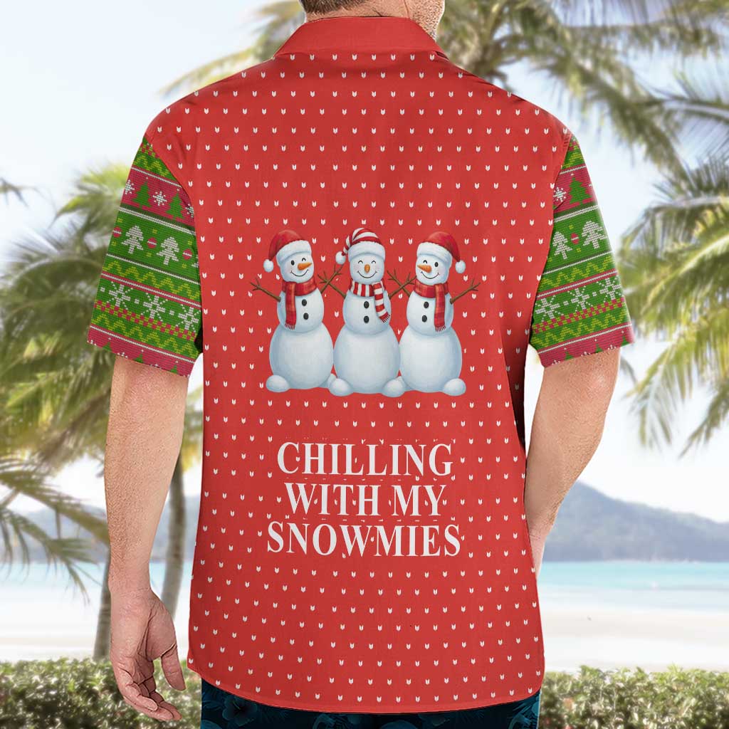 Chilling With My Snowmies Christmas Hawaiian Shirt Xmas Holiday Patterns - Wonder Print Shop