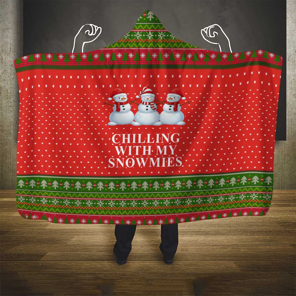 Chilling With My Snowmies Christmas Hooded Blanket Xmas Holiday Patterns - Wonder Print Shop