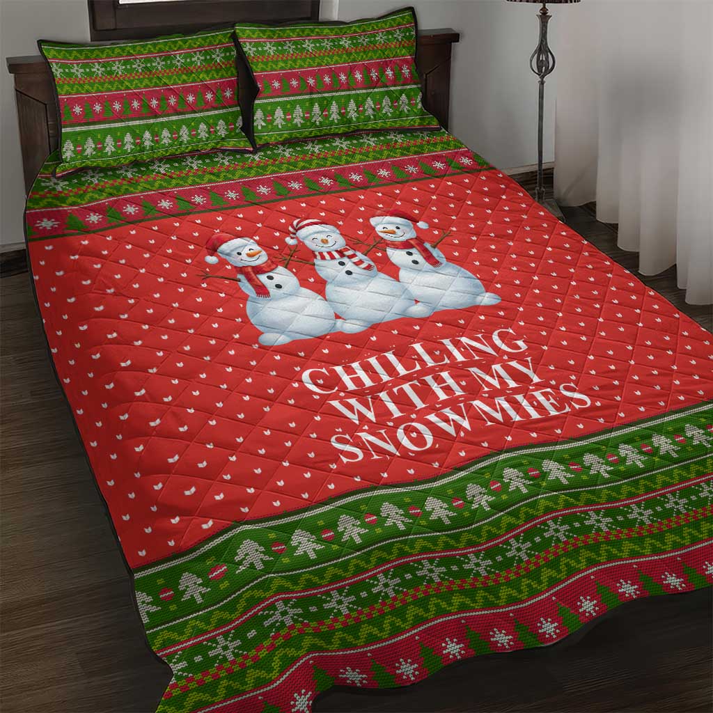 Chilling With My Snowmies Christmas Quilt Bed Set Xmas Holiday Patterns - Wonder Print Shop