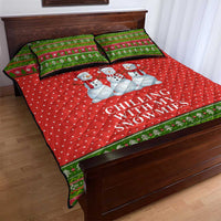 Chilling With My Snowmies Christmas Quilt Bed Set Xmas Holiday Patterns - Wonder Print Shop