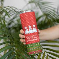 Chilling With My Snowmies Christmas Skinny Tumbler Xmas Holiday Patterns - Wonder Print Shop