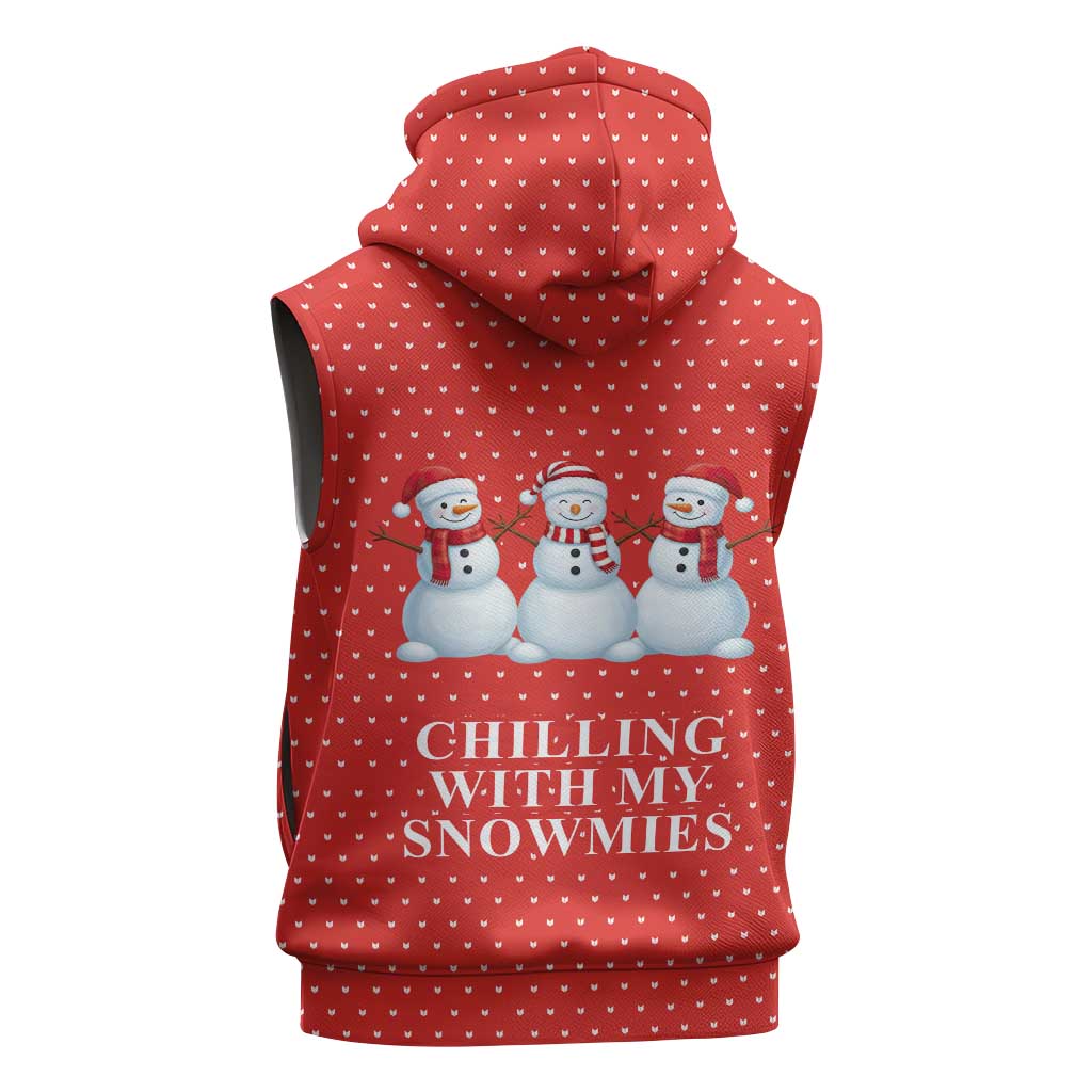 Chilling With My Snowmies Christmas Sleeveless Hoodie Xmas Holiday Patterns - Wonder Print Shop