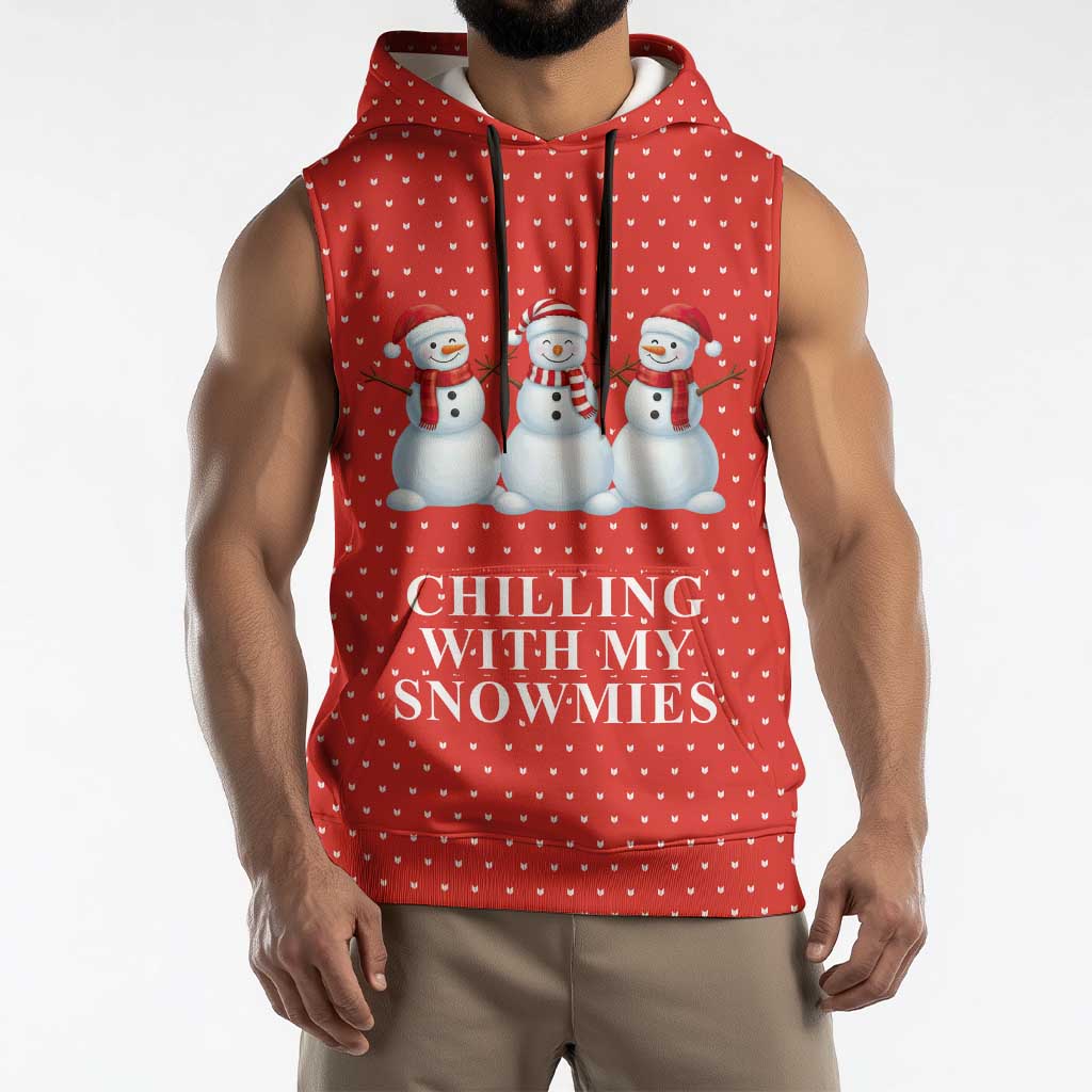 Chilling With My Snowmies Christmas Sleeveless Hoodie Xmas Holiday Patterns - Wonder Print Shop