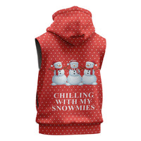 Chilling With My Snowmies Christmas Sleeveless Zip Hoodie Xmas Holiday Patterns - Wonder Print Shop