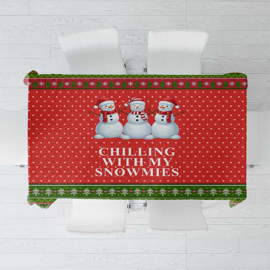 Chilling With My Snowmies Christmas Tablecloth Xmas Holiday Patterns - Wonder Print Shop