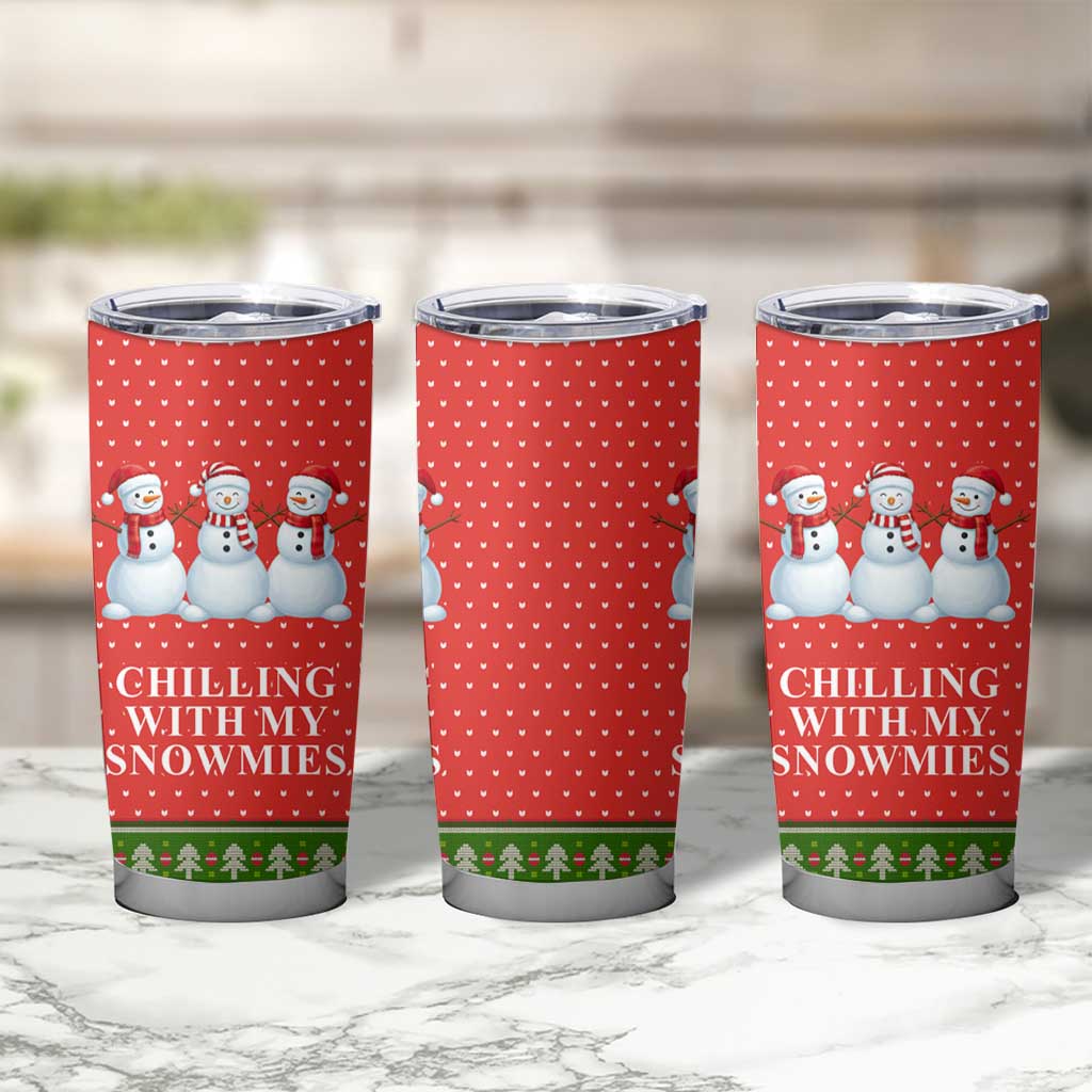 Chilling With My Snowmies Christmas Tumbler Cup Xmas Holiday Patterns - Wonder Print Shop