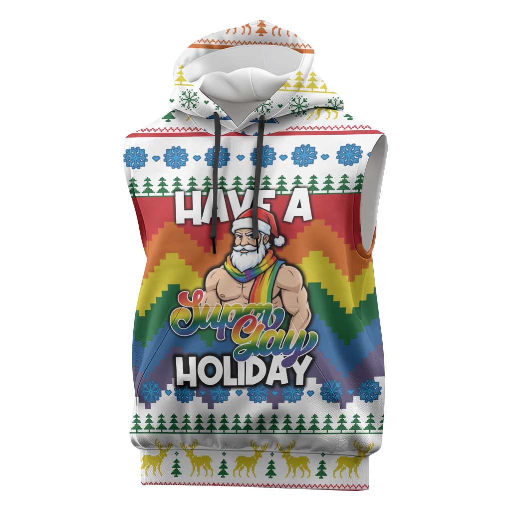 Have A Super Gay Holiday Christmas Sleeveless Hoodie Xmas Holiday Patterns - Wonder Print Shop