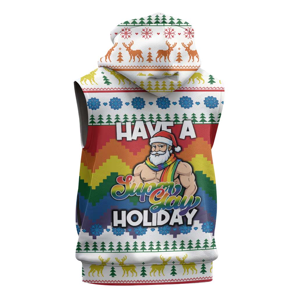 Have A Super Gay Holiday Christmas Sleeveless Zip Hoodie Xmas Holiday Patterns - Wonder Print Shop