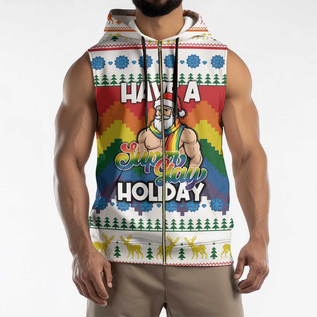 Have A Super Gay Holiday Christmas Sleeveless Zip Hoodie Xmas Holiday Patterns - Wonder Print Shop
