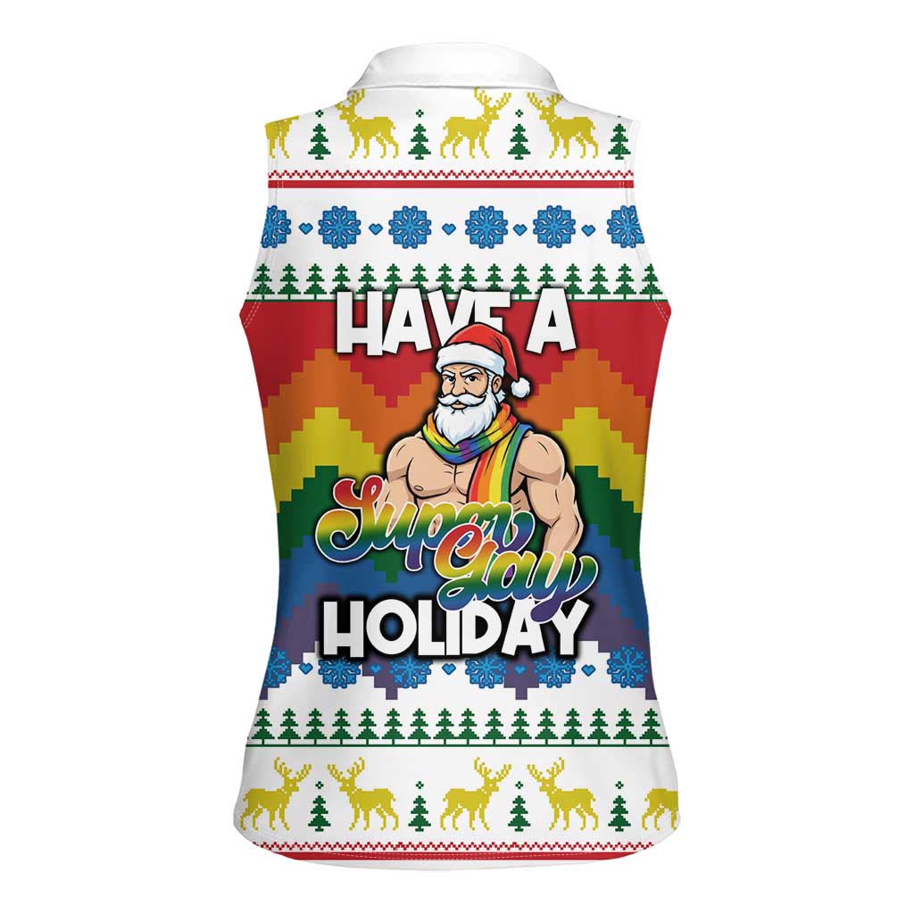 Have A Super Gay Holiday Christmas Women Sleeveless Polo Shirt Xmas Holiday Patterns - Wonder Print Shop