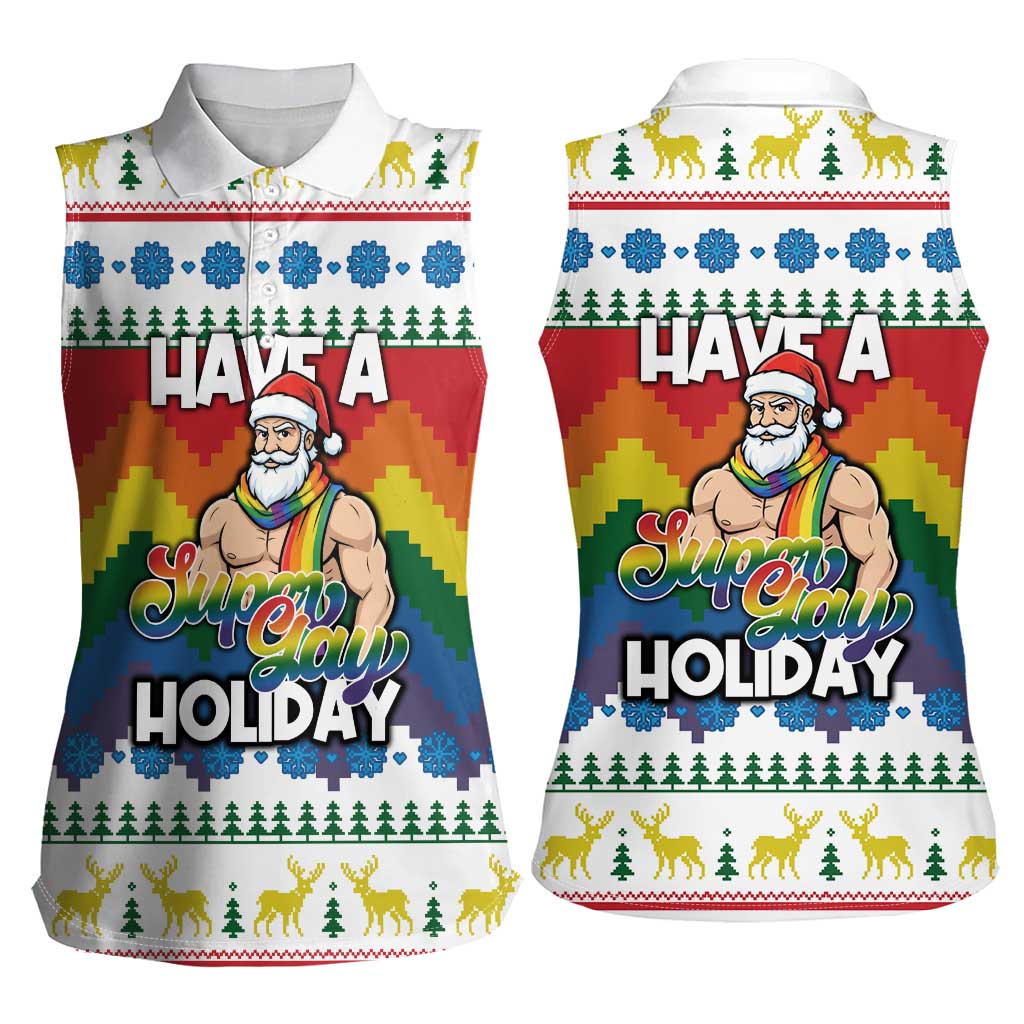Have A Super Gay Holiday Christmas Women Sleeveless Polo Shirt Xmas Holiday Patterns - Wonder Print Shop