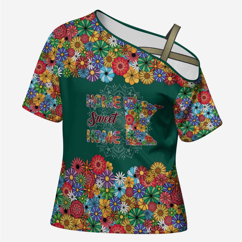 Home Sweet Home Minnesota Flower Xmas Christmas Cross Shoulder Shirt Xmas Holiday Patterns - Wonder Print Shop