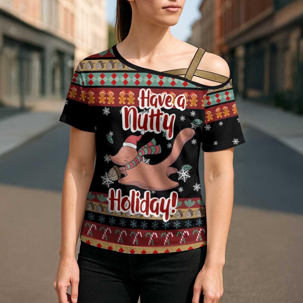 Have A Nutty Holiday Christmas Cross Shoulder Shirt Xmas Holiday Patterns - Wonder Print Shop