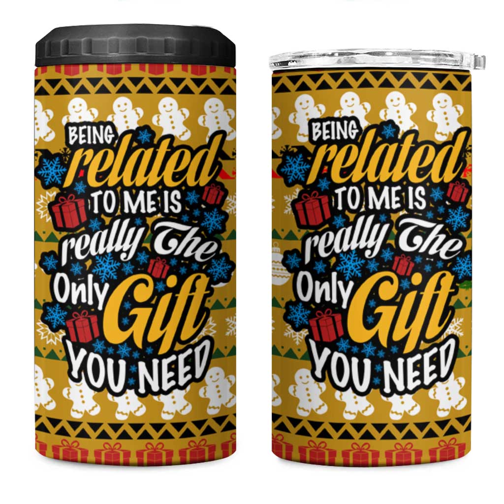 The Only Gift You Need Christmas 4 in 1 Can Cooler Tumbler Xmas Holiday Patterns - Wonder Print Shop