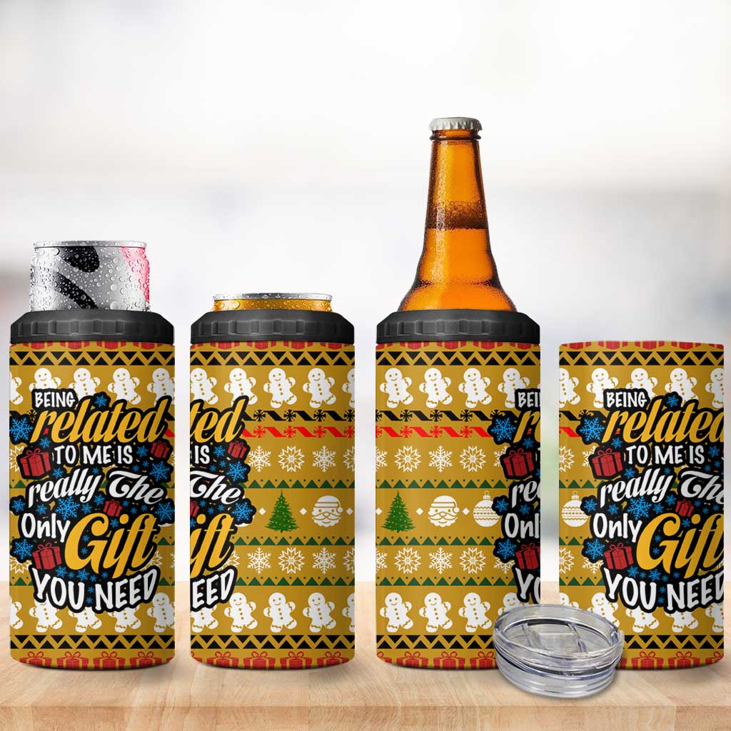 The Only Gift You Need Christmas 4 in 1 Can Cooler Tumbler Xmas Holiday Patterns - Wonder Print Shop