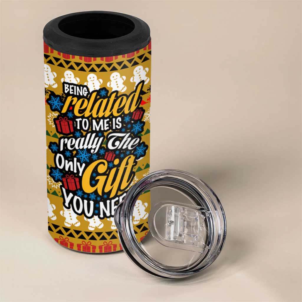 The Only Gift You Need Christmas 4 in 1 Can Cooler Tumbler Xmas Holiday Patterns - Wonder Print Shop