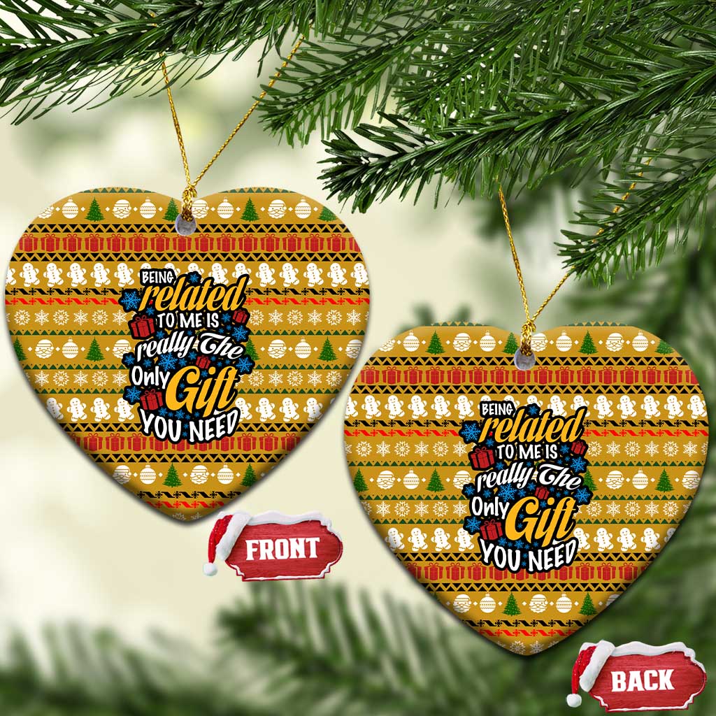 The Only Gift You Need Christmas Ceramic Ornament Xmas Holiday Patterns - Wonder Print Shop