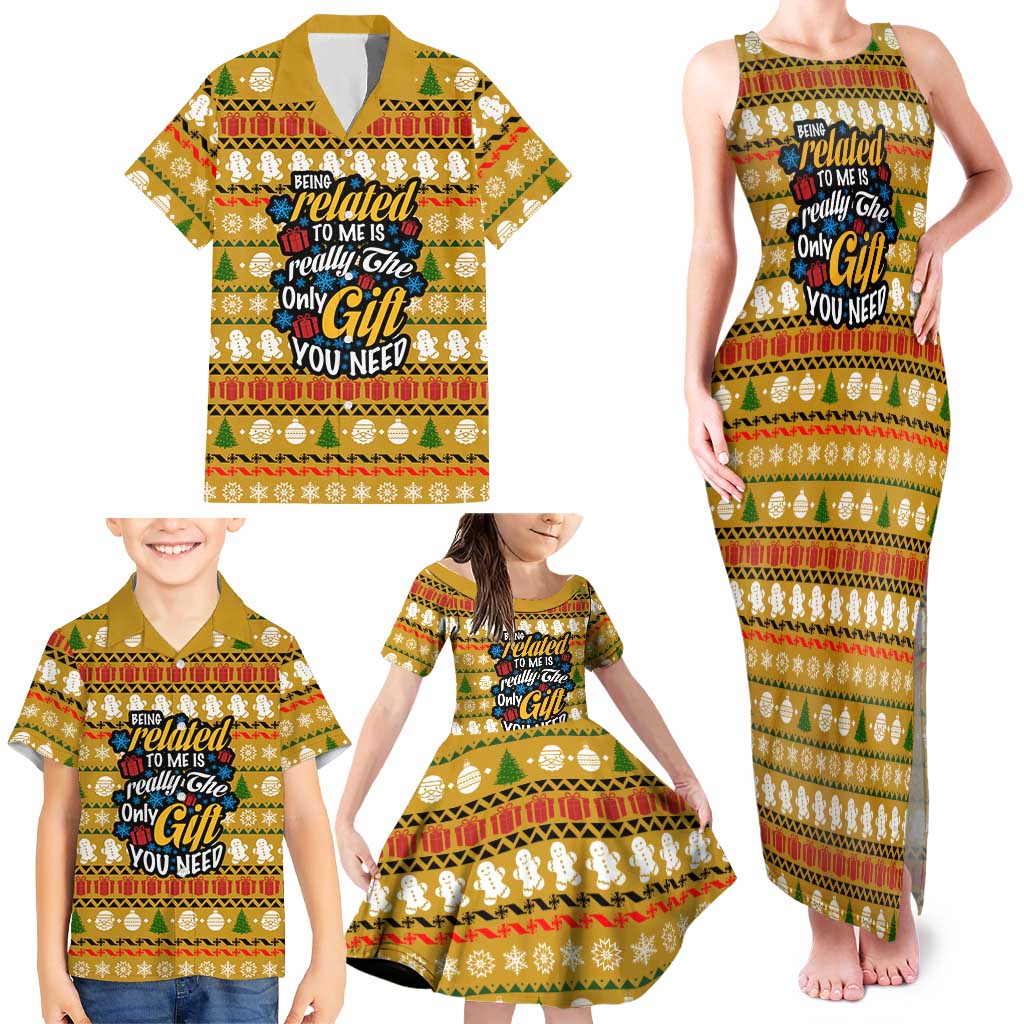 The Only Gift You Need Christmas Family Matching Tank Maxi Dress and Hawaiian Shirt Xmas Holiday Patterns - Wonder Print Shop