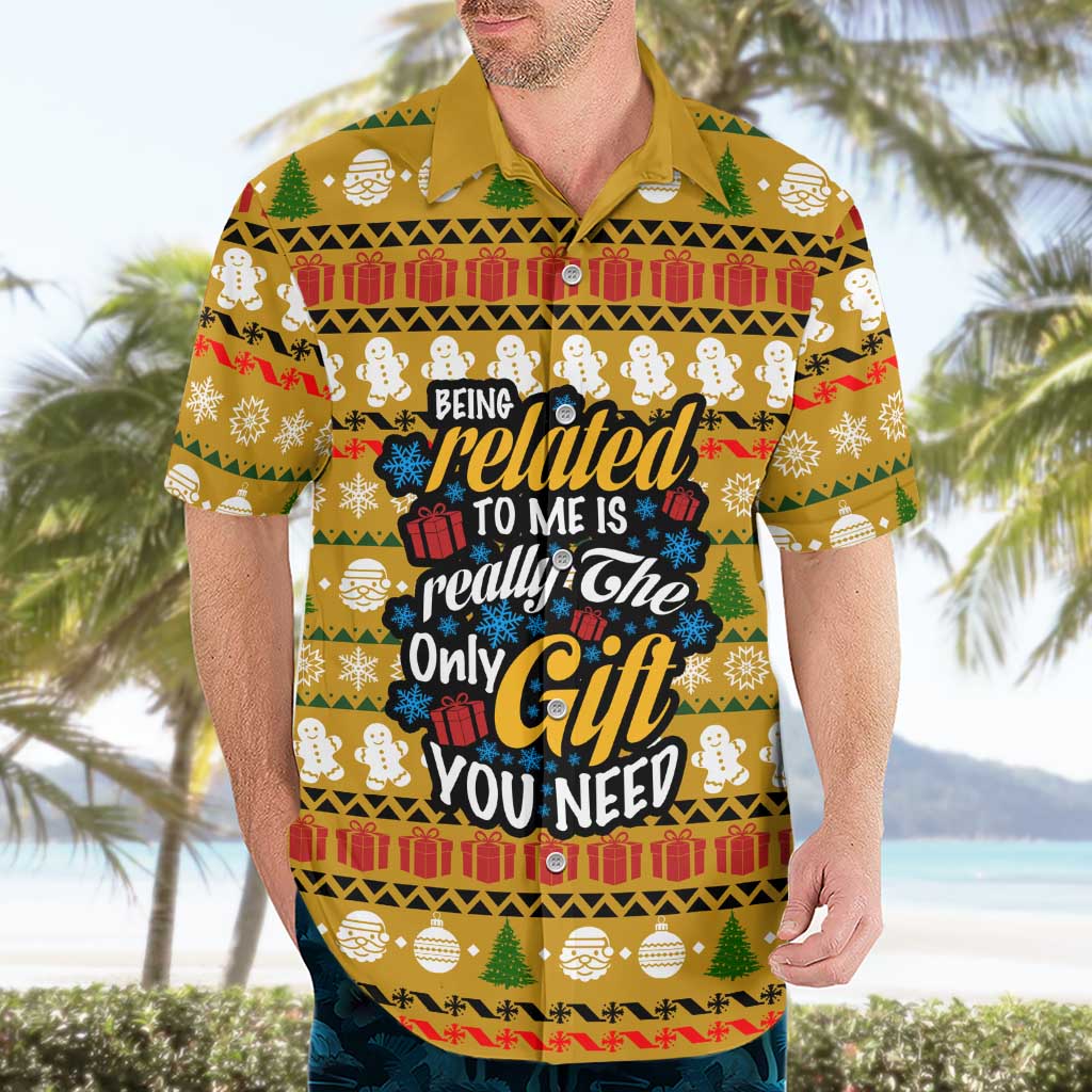 The Only Gift You Need Christmas Hawaiian Shirt Xmas Holiday Patterns - Wonder Print Shop