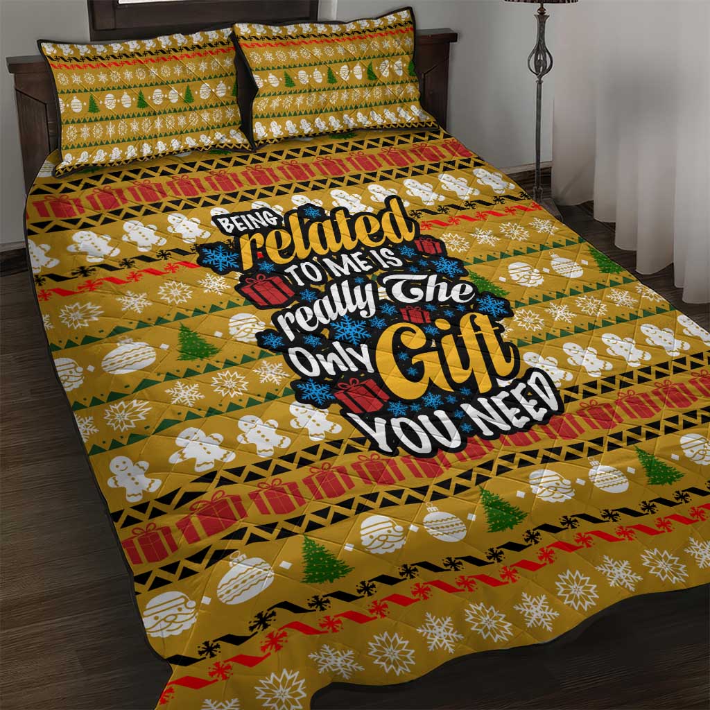 The Only Gift You Need Christmas Quilt Bed Set Xmas Holiday Patterns - Wonder Print Shop