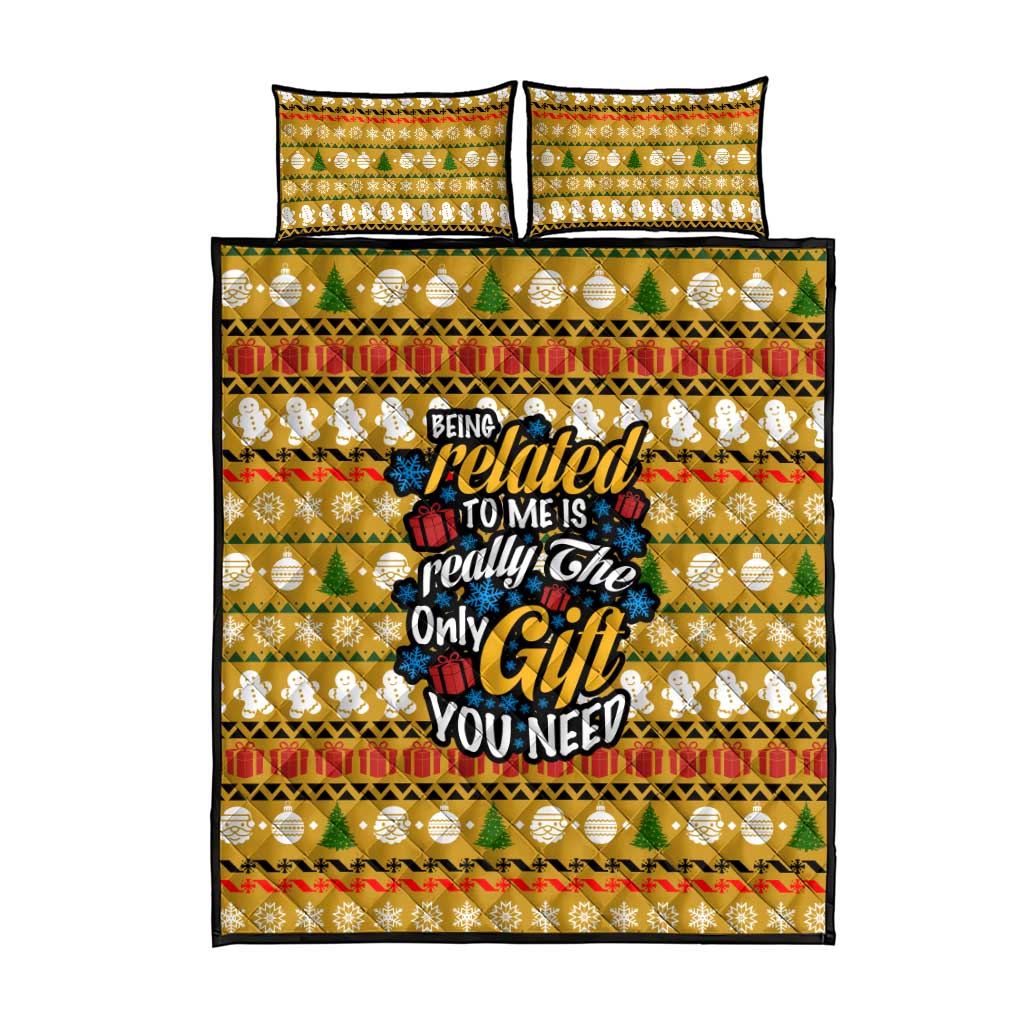 The Only Gift You Need Christmas Quilt Bed Set Xmas Holiday Patterns - Wonder Print Shop