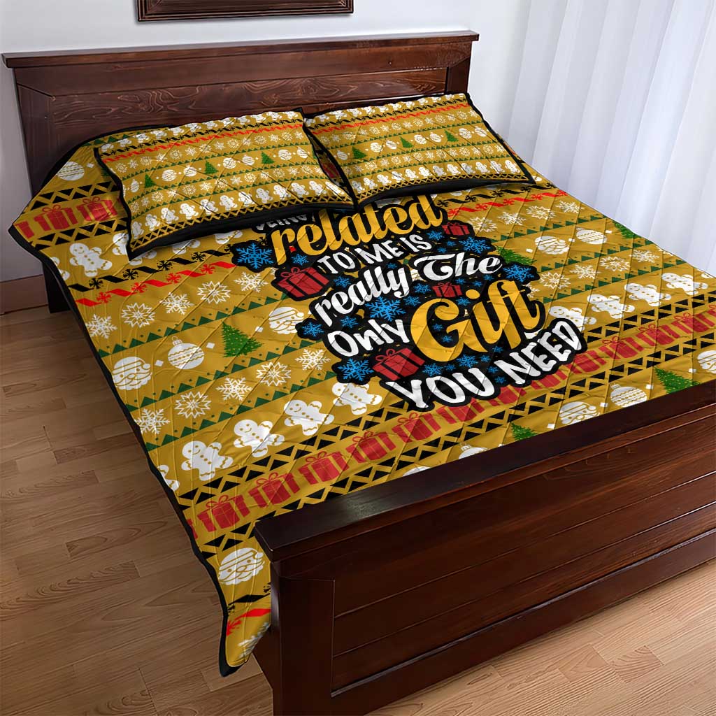 The Only Gift You Need Christmas Quilt Bed Set Xmas Holiday Patterns - Wonder Print Shop