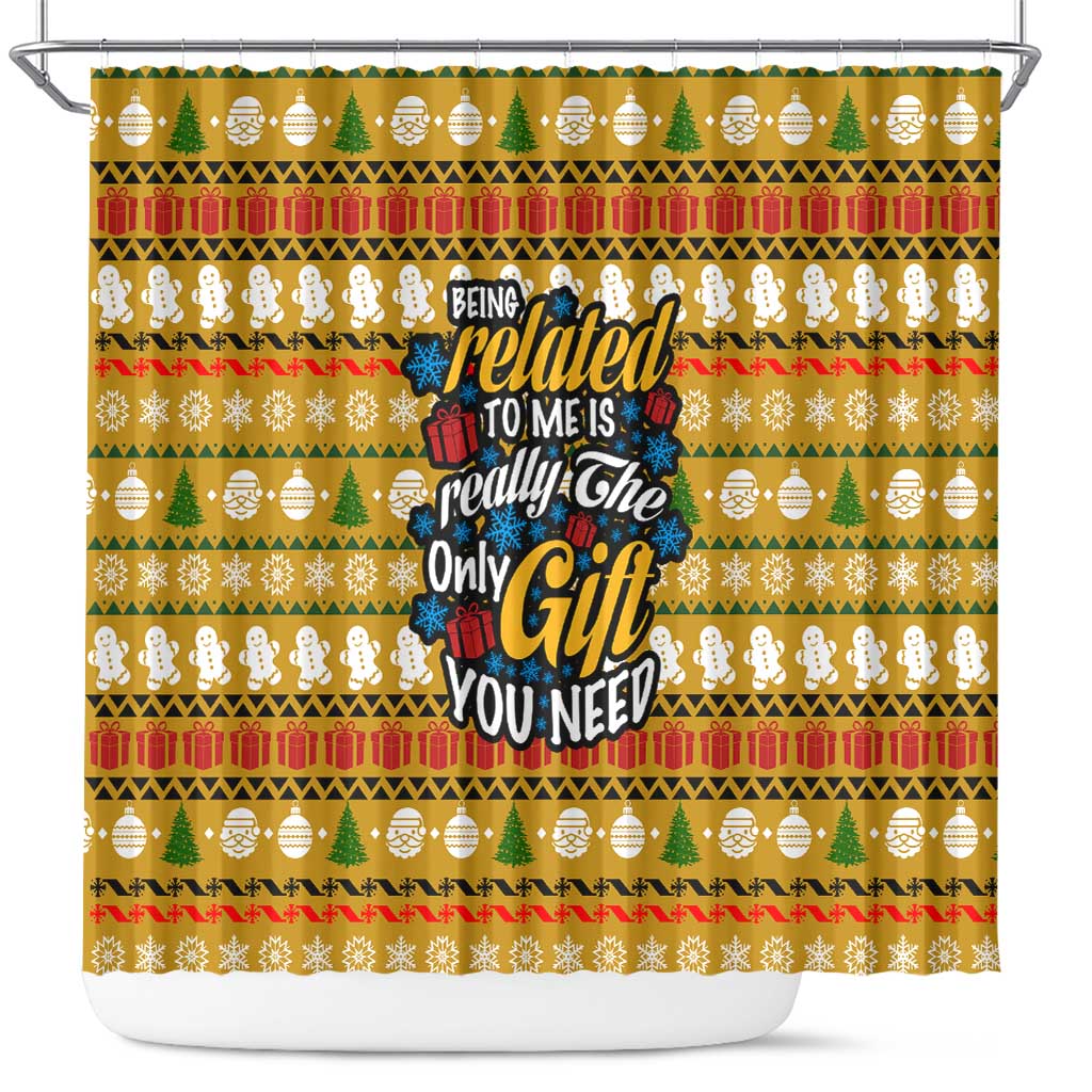 The Only Gift You Need Christmas Shower Curtain Xmas Holiday Patterns - Wonder Print Shop