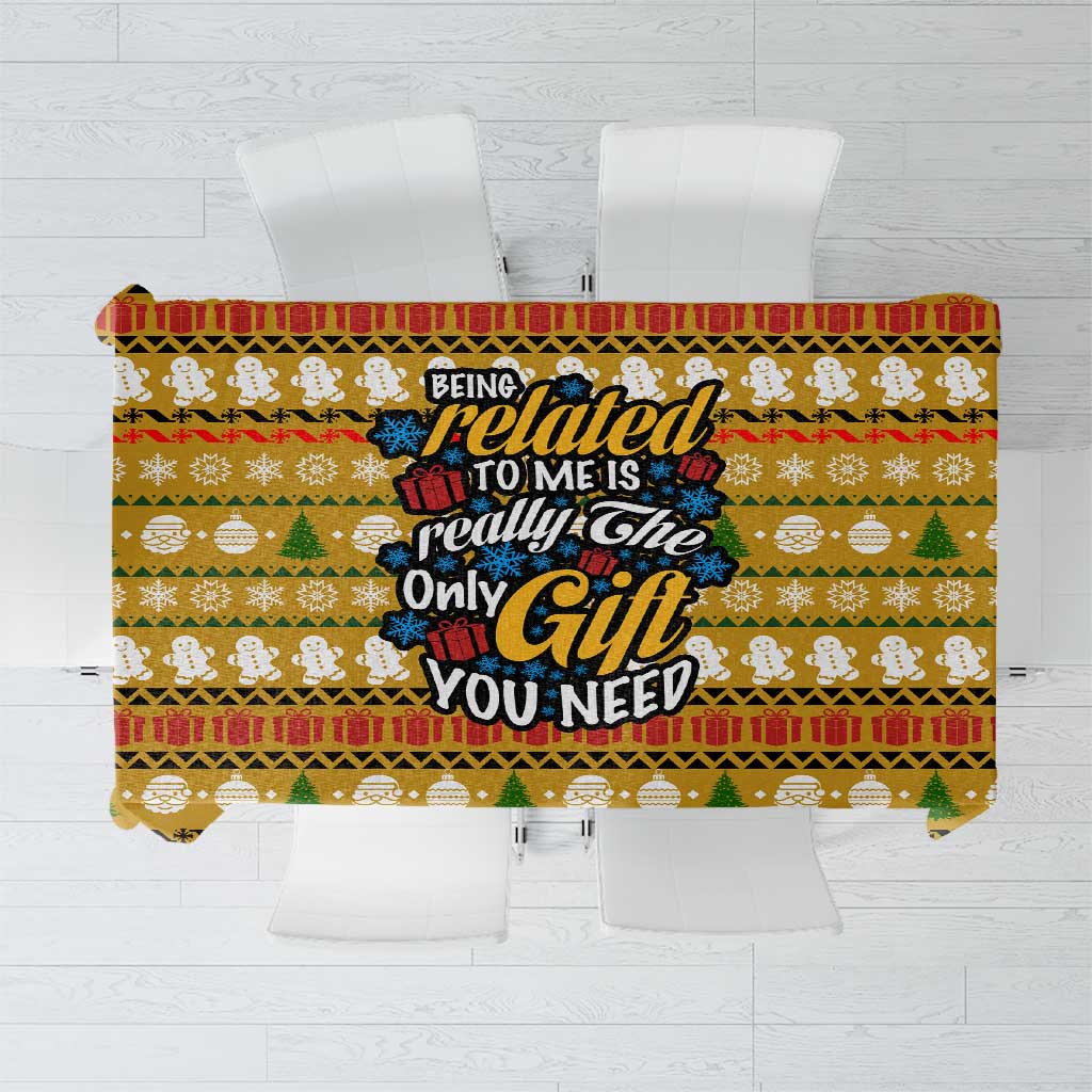 The Only Gift You Need Christmas Tablecloth Xmas Holiday Patterns - Wonder Print Shop