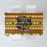 The Only Gift You Need Christmas Tablecloth Xmas Holiday Patterns - Wonder Print Shop