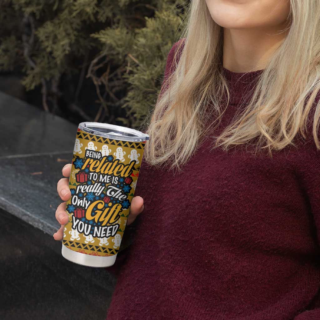 The Only Gift You Need Christmas Tumbler Cup Xmas Holiday Patterns - Wonder Print Shop