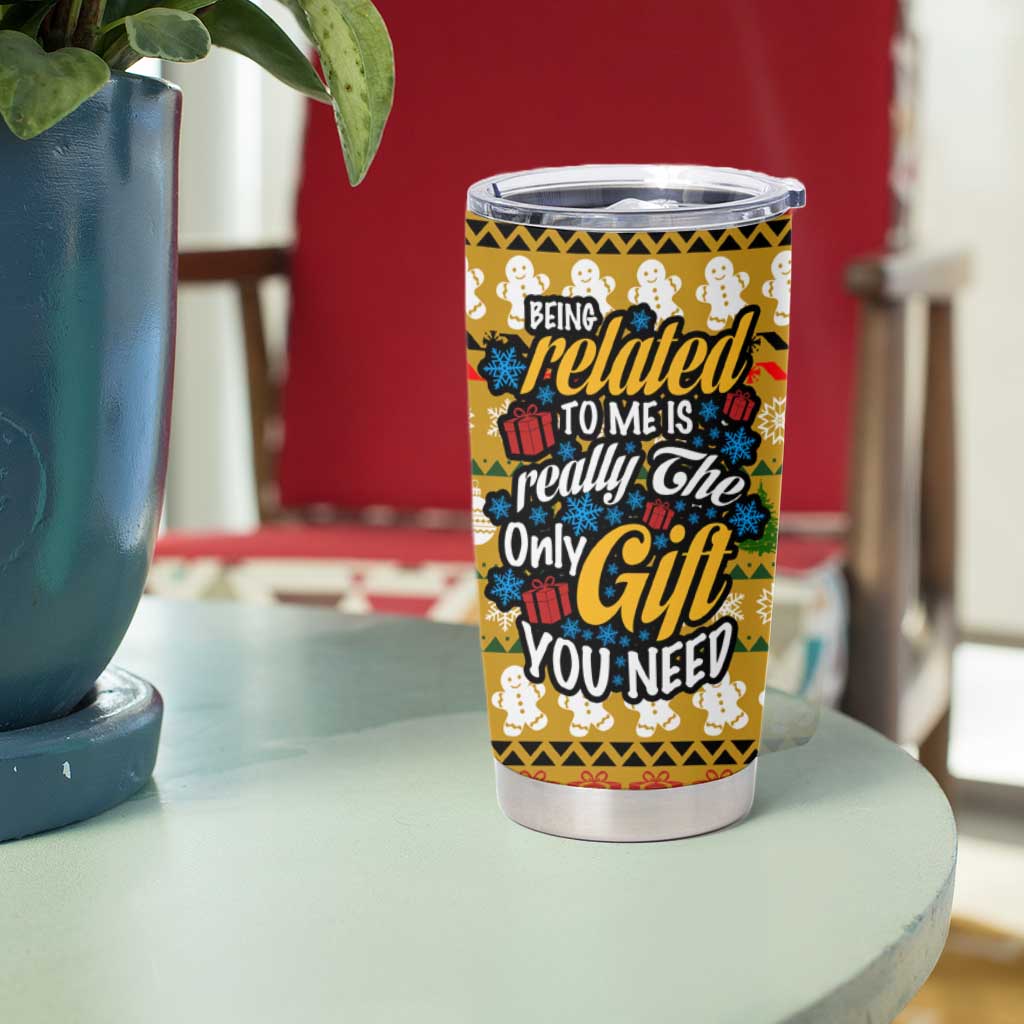 The Only Gift You Need Christmas Tumbler Cup Xmas Holiday Patterns - Wonder Print Shop