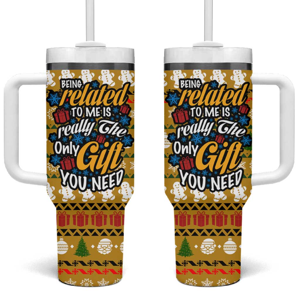 The Only Gift You Need Christmas Tumbler With Handle Xmas Holiday Patterns - Wonder Print Shop