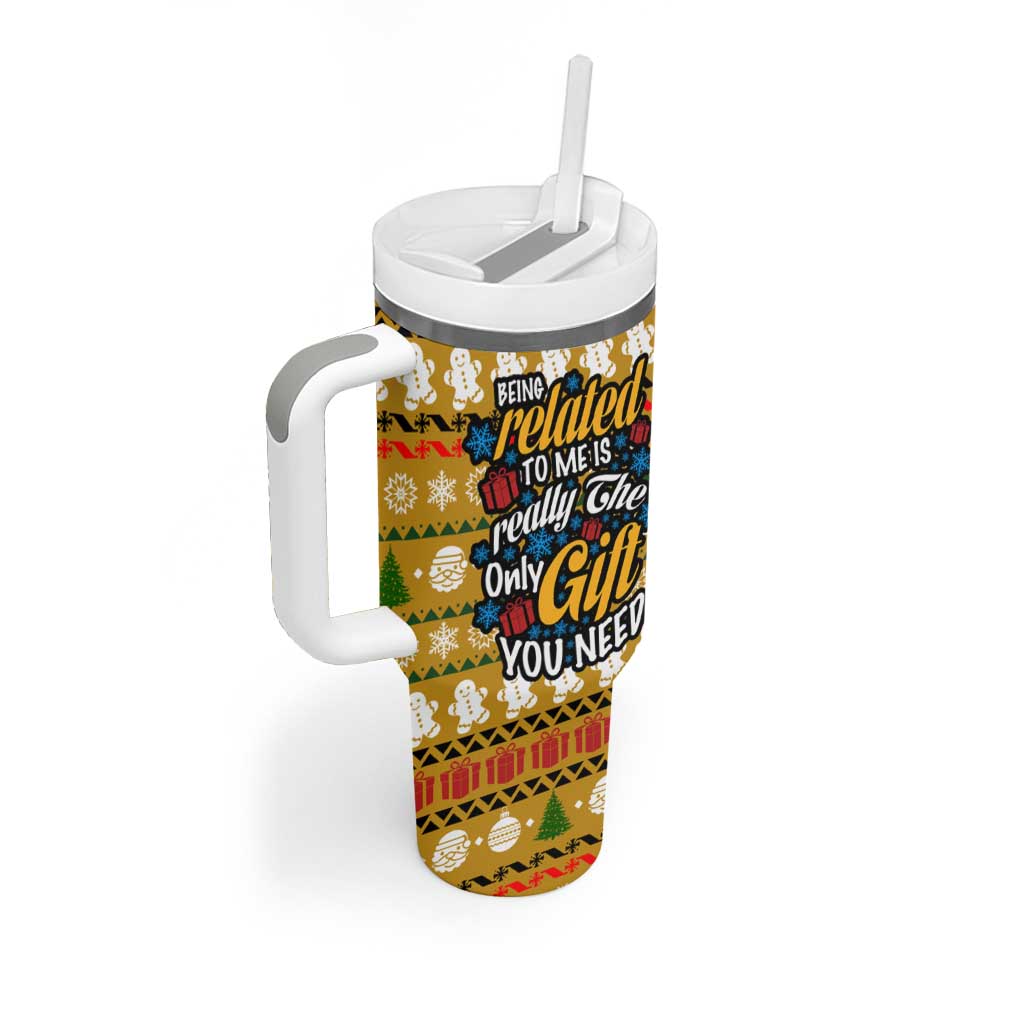 The Only Gift You Need Christmas Tumbler With Handle Xmas Holiday Patterns - Wonder Print Shop