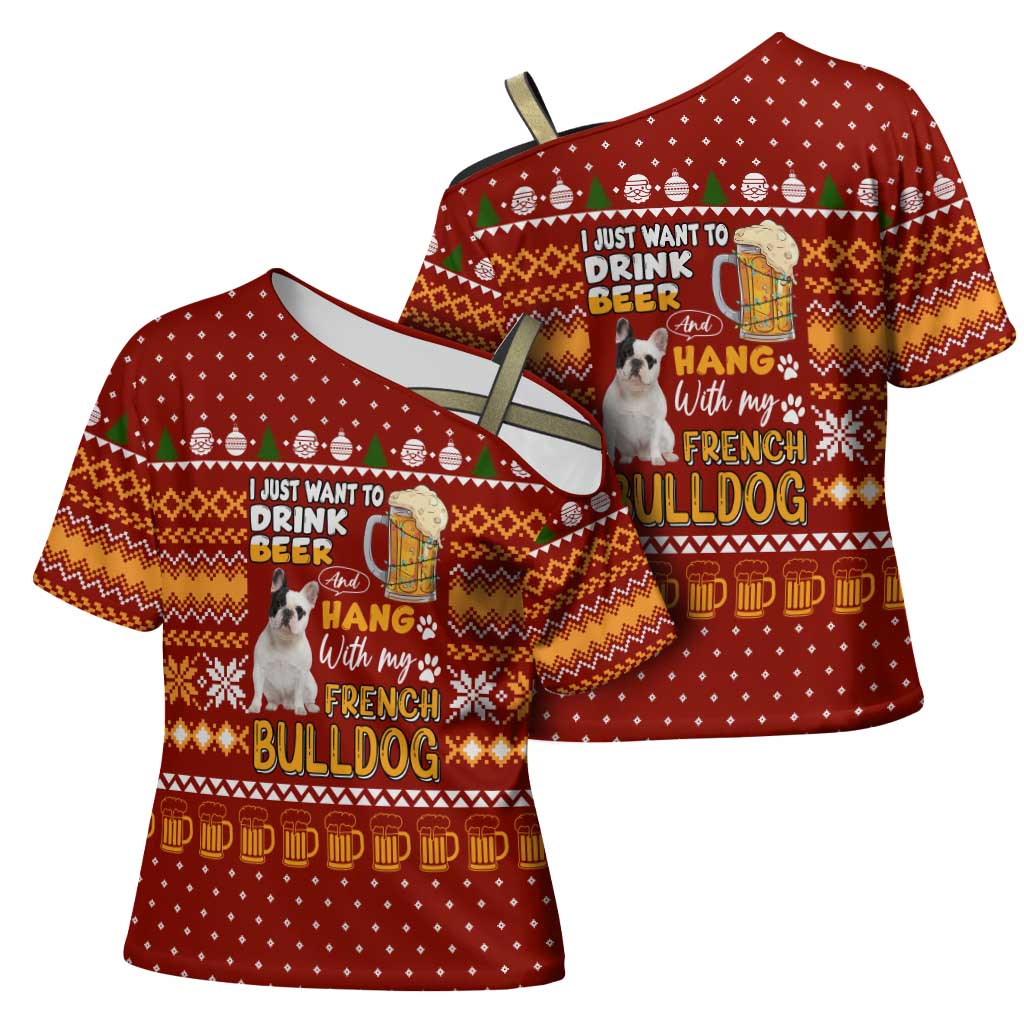 Drink Beer With French Bulldog Christmas Cross Shoulder Shirt Xmas Holiday Patterns - Wonder Print Shop