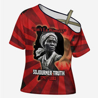 Sojourner Truth Cross Shoulder Shirt Ain’t I a Woman - Akron 1851 Speech Tribute Design - Wonder Print Shop