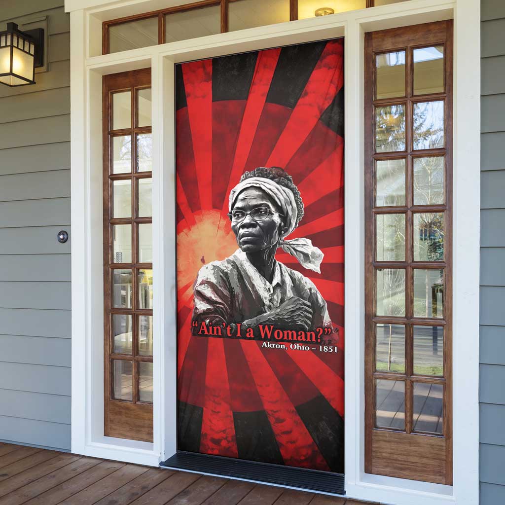 Sojourner Truth Door Cover Ain’t I a Woman - Akron 1851 Speech Tribute Design - Wonder Print Shop