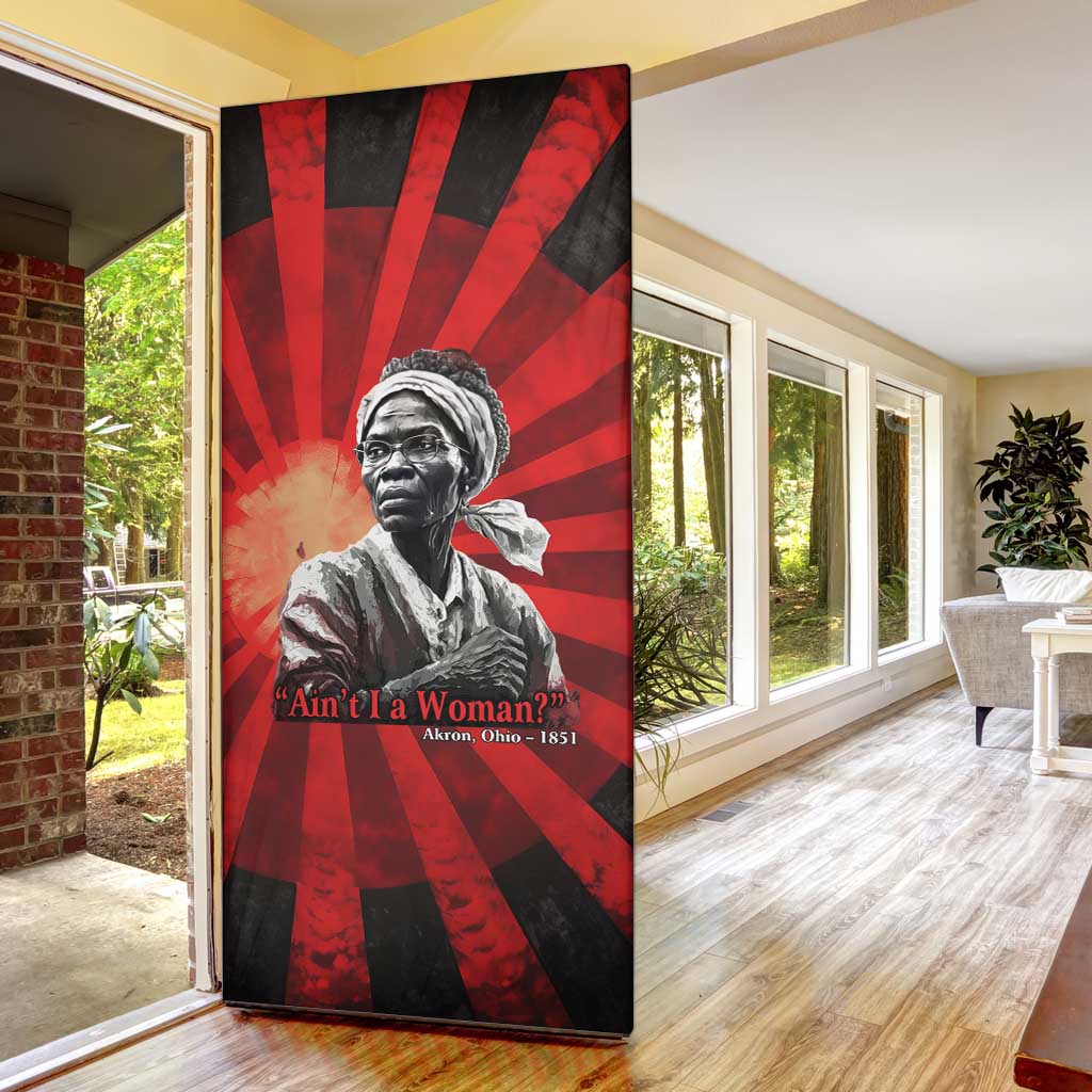 Sojourner Truth Door Cover Ain’t I a Woman - Akron 1851 Speech Tribute Design - Wonder Print Shop