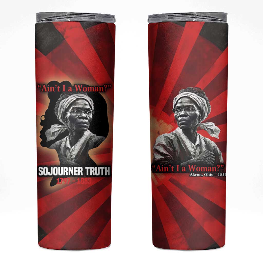 Sojourner Truth Skinny Tumbler Ain’t I a Woman - Akron 1851 Speech Tribute Design - Wonder Print Shop