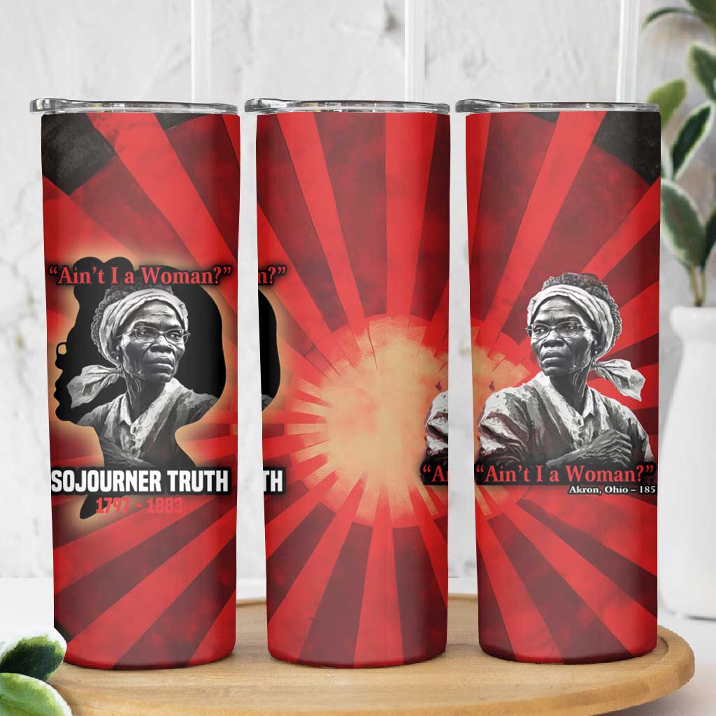 Sojourner Truth Skinny Tumbler Ain’t I a Woman - Akron 1851 Speech Tribute Design - Wonder Print Shop