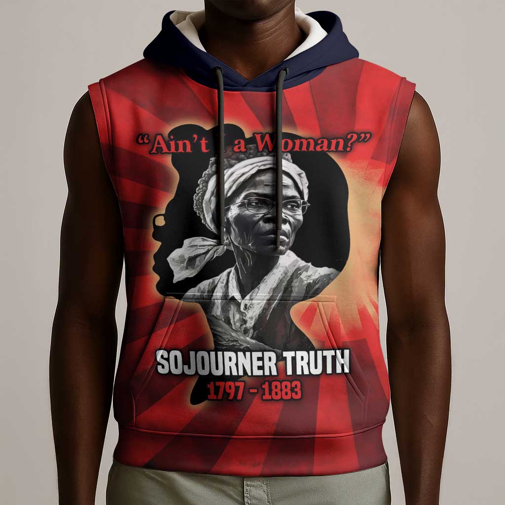 Sojourner Truth Sleeveless Hoodie Ain’t I a Woman - Akron 1851 Speech Tribute Design - Wonder Print Shop