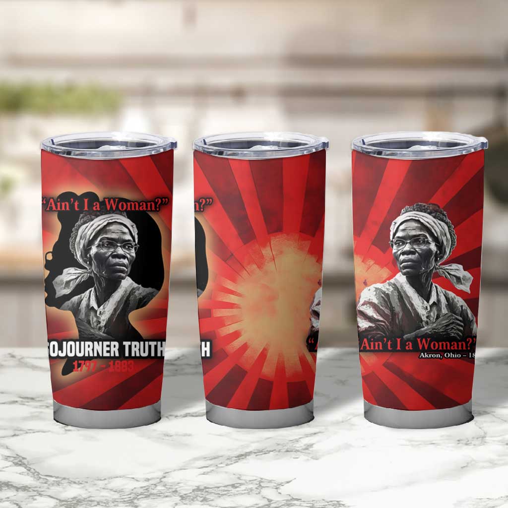 Sojourner Truth Tumbler Cup Ain’t I a Woman - Akron 1851 Speech Tribute Design - Wonder Print Shop