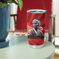Sojourner Truth Tumbler Cup Ain’t I a Woman - Akron 1851 Speech Tribute Design - Wonder Print Shop