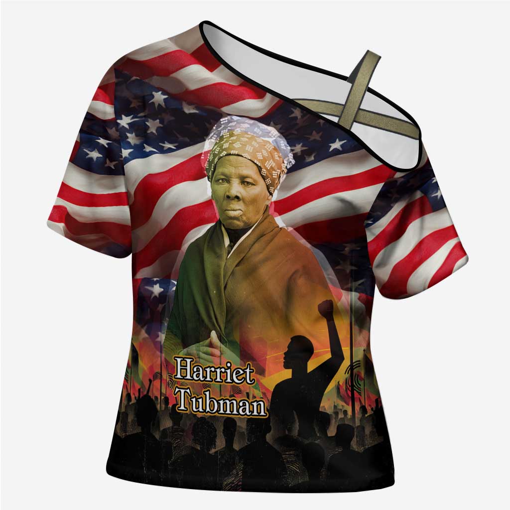 Harriet Tubman Cross Shoulder Shirt American Flag Background Underground Railroad Quote Powerful Civil Rights - Wonder Print Shop