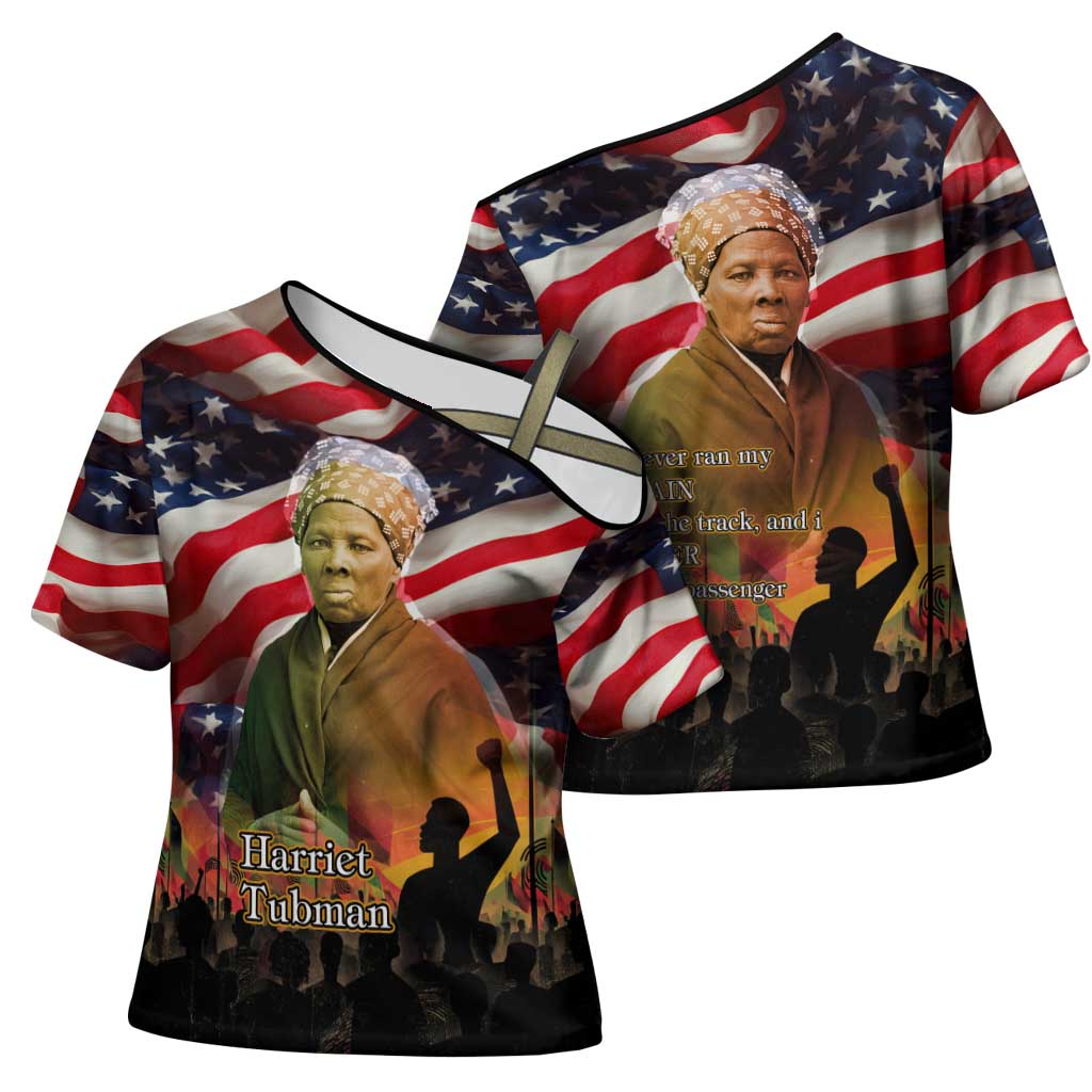 Harriet Tubman Cross Shoulder Shirt American Flag Background Underground Railroad Quote Powerful Civil Rights - Wonder Print Shop
