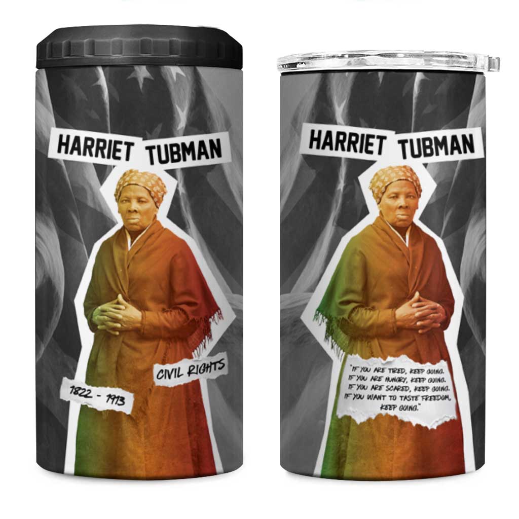 Harriet Tubman 4 in 1 Can Cooler Tumbler American Flag Background Civil Rights Quote Keep Going Tribute Design - Wonder Print Shop